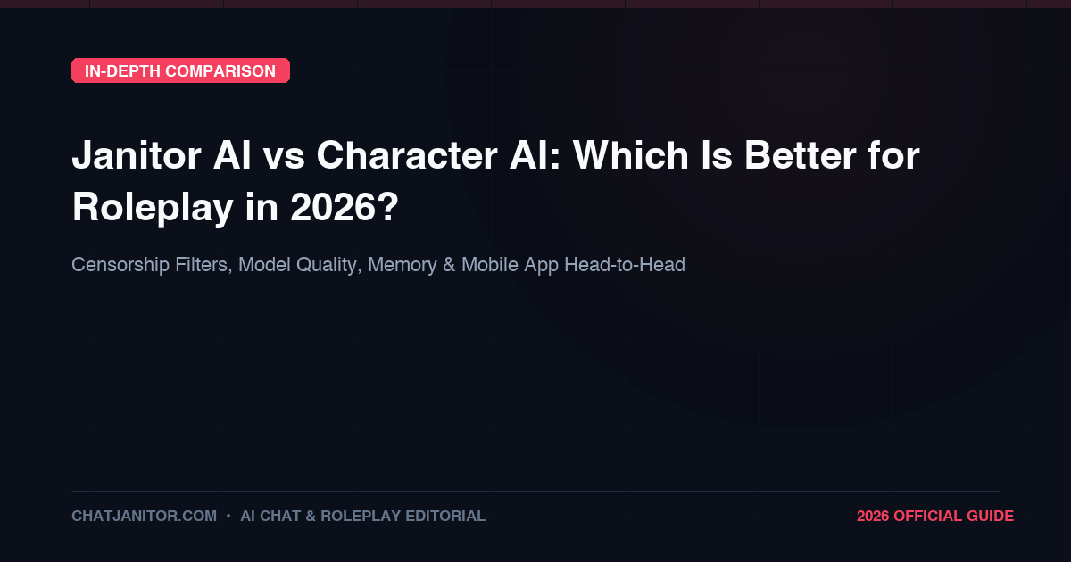 Janitor AI vs Character AI: Which Is Better for Roleplay in 2026?