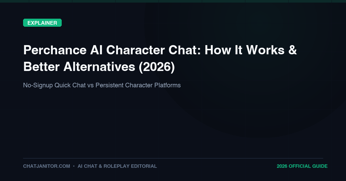 Perchance AI Character Chat: How It Works and Better Alternatives (2026)